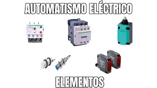 AUTOMATISMO ELÉCTRICO ELEMENTOS [upl. by Patricia]