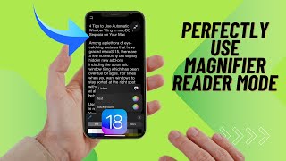 How to Enable amp Use Magnifier Reader Mode in iOS 18 on iPhone [upl. by Sheeree344]