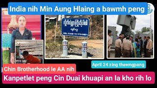 April 24 zing Chin Brotherhood le AA nih Cin Duai khua lak an i tim India nih ralhrang a bawmh [upl. by Wieche915]