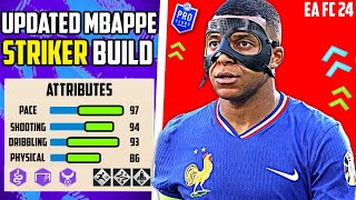 FASTEST BEST UPDATED MBAPPE STRIKER BUILD EA FC 24 Pro Clubs [upl. by Stokes]