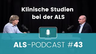 ALSPodcast 43 Klinische Studien mit Dr Joachim Schuster [upl. by Eisor]