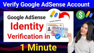 Google AdSense Identity Verification in 1 MinuteVerify Google AdSense Account  Technical Asmatali [upl. by Marian]