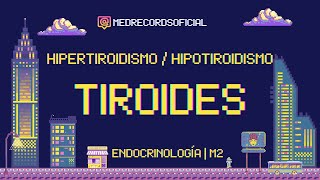 Hipertiroidismo e Hipotiroidismo TIROIDES  ENDOCRINOLOGÍA  Clínica Diagnóstico y Tratamiento [upl. by Oidgime]