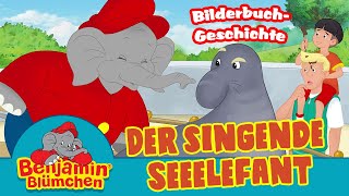 Benjamin Blümchen  Der singende Seeelefant  Meine erste BILDERBUCH GESCHICHTE [upl. by Jasisa475]