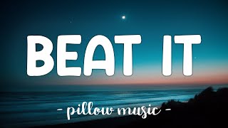 Beat It  Michael Jackson Lyrics 🎵 [upl. by Azal172]