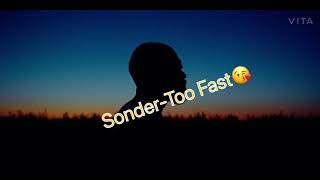 SonderToo FastLyrics [upl. by Eudosia]