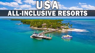 10 Best All Inclusive Resorts in the United States  USA All inclusive Resorts [upl. by Locklin]