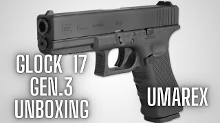 GLOCK 17 GEN3 UMAREX UNBOXING [upl. by Fritzsche]