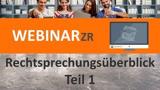 Rechtsprechungsüberblick  Teil 1 Webinar ► juracademyde [upl. by Atteve]