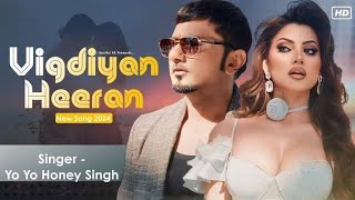 VIGDIYAN HEERAN FULL SONG YO YO HONEY SINGH AND HONEY VIDEO😎 [upl. by Leafar]