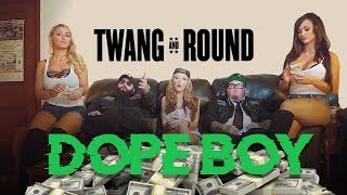 Twang and Round  quotDope Boyquot Official Music Video [upl. by Yssirc89]