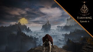 Ascending Stormhill  Elden Ring Lore Playthrough Blind  Episode 6 [upl. by Prudence]