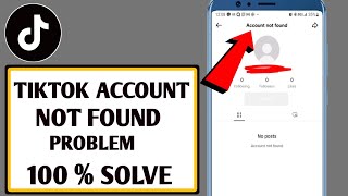 How To Fix Tiktok Account Not Found Problem 2024  TikTok Account Not Found Issue Solve [upl. by Itsyrk]