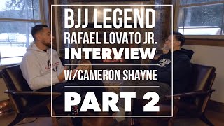 BJJ Legend Rafael Lovato Jr Interview wCameron Shayne  Part 2 [upl. by Allista]