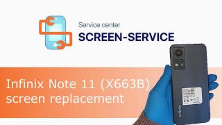 Infinix Note 11 X663B screen replacement [upl. by Marquez]