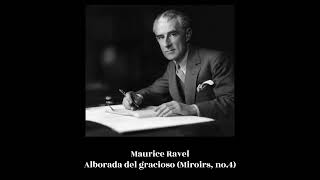 Maurice Ravel  Alborada del gracioso Miroirs no4 [upl. by Peterman]