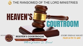 HEAVENS COURTROOM II THE RANSOMED OF THE LORD MINISTRIES [upl. by Irra]