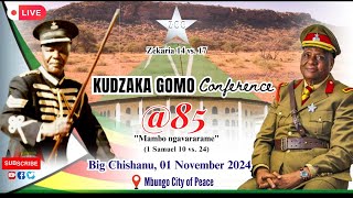 KUDZAKA GOMO CONFERENCE  BIG FRIDAY FRIDAY 01 NOVEMBER 2024 LIVE FROM MBUNGO CITY OF PEACE [upl. by Scrivens]