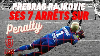 Predrag RAJKOVIC ses 7 arrêts sur penalty All penalty save [upl. by Acisej458]