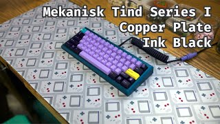 Mekanisk Tind Series I w Ink Black switches on Copper plate Typing Sound [upl. by Shulins]