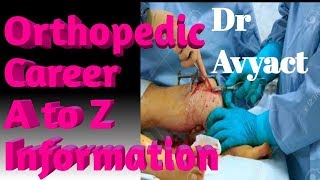 Orthopedic Doctor Career  Study fellowship Earnings  Risks Complete Information [upl. by Ahseela665]