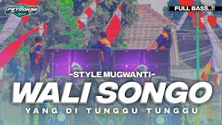 DJ WALI SONGO VIRAL TIKTOK STYLE MUGWANTI FULL BASS [upl. by Amej]