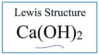 How to Draw the Lewis Dot Structure for CaOH2 Calcium hydroxide [upl. by Diraf8]