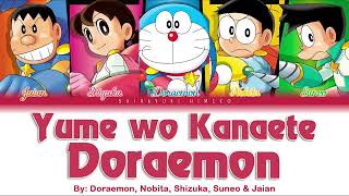 Yume wo Kanaete Doraemon  DoraemonNobitaShizukaJaianampSuneo  Full ROMKANENG Color Coded Lyrics [upl. by Selrac]