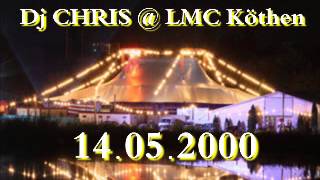 Dj Chris  LMC Köthen 14052000 [upl. by Madian]