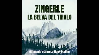 Zingerle la belva del Tirolo  Featuring Black Praline [upl. by Louth61]