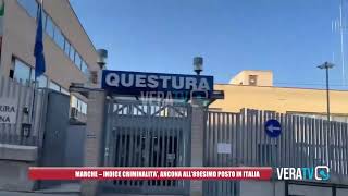 Marche  Indice sulla criminalità Ancona all89esimo posto in Italia [upl. by Mauricio]