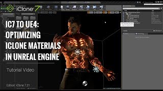 iClone 721 Tutorial  iClone 7 to Unreal 4 Part 4 Optimizing iClone Materials in Unreal Engine [upl. by Alcott597]