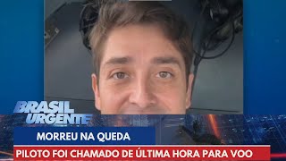 Tragédia em Vinhedo Piloto foi chamado de última hora para fazer voo  Brasil Urgente [upl. by Ahsikrats809]