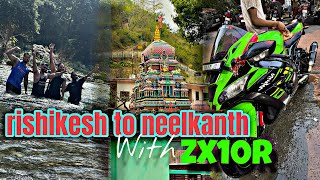 Rishikesh to Neelkanth on the ZX10R 😍🏍️  The handsome beast THB zx10r superbike [upl. by Stauffer]