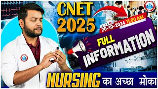 CNET 2025  CNET BSc Nursing Entrance Exam 2025  CNET Kya Hai Prepartion Syllabus  Full Details [upl. by Aimas]