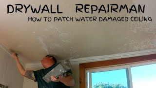 Ceiling patch repair sheetrock demo water damage new sheetrock install amp textured ready for paint [upl. by Erine]