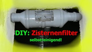 Zisternenfilter ohne viel Geld [upl. by Nylassej]