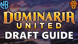 DOMINARIA UNITED DRAFT GUIDE Top Commons Color Rankings Archetype Overviews and MORE [upl. by Atsylak26]