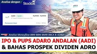 Dividen Saham ADRO Hari Ini Untuk Tebus AADI Ikut PUPS Atau IPO Saja Analisa BBRI BBNI BMRI amp BBCA [upl. by Roane]