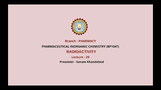 Pharmaceutical Inorganic Chemistry  Radioactivity  AKTU Digital Education [upl. by Cerelly717]