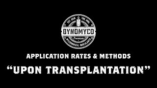 DYNOMYCO® Application Methods  Upon Transplantation [upl. by Kulseth]