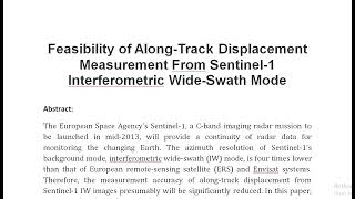 Feasibility of Along Track Displacement Measurement From Sentinel 1 Interferometric Wide Swath Mode [upl. by Wendt]