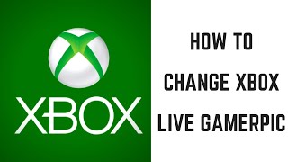 How to Change Xbox Live Gamerpic [upl. by Ahsatniuq484]