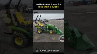 WHY DIDN’T I BID 45 Hour 2018 John Deere 1025R Sells at Auction [upl. by Narud869]