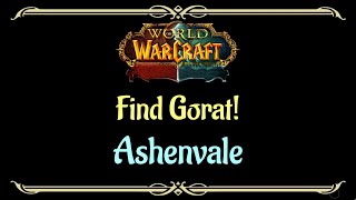 Lets Play  Everyquest  World of Warcraft  Ashenvale  Find Gorat [upl. by Ytsrik]