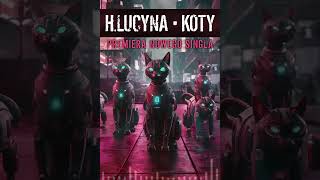 HLucyna • Koty Oficjalna premiera utworu rock alternative music [upl. by Eeliab]