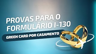 ProvasEvidências para Green Card por Casamento  Form i130 [upl. by Llezo]