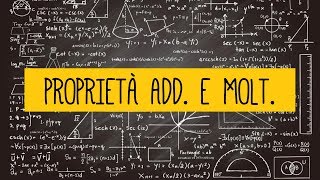 MATEMATICA Proprietà dellAddizione e della Moltiplicazione [upl. by Lotsirb]