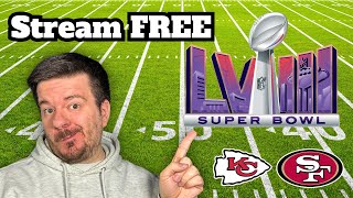 How to Stream the Super Bowl for Free in 4K in 2024  Chiefs vs 49ers [upl. by Eenor]