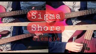 Sigma Shore  elemgie [upl. by Danica]